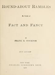 Cover of: Round-about rambles in lands of fact and fancy by T. H. White