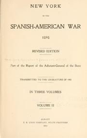 New York in the Spanish-American war 1898 by New York (State). Adjutant General's Office.