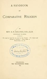 Cover of: A handbook of comparative religion by Samuel H. Kellogg