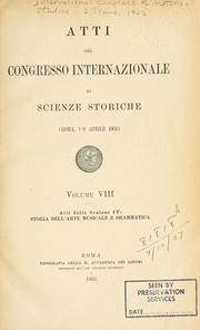 Cover of: Atti del Congresso internazionale di scienze storiche (Roma, 1-9 aprile 1903) by International Congress of Historical Sciences (1903 Rome)