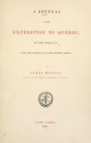 Cover of: journal of the expedition to Quebec: in the year 1775, under the command of Colonel Benedict Arnold