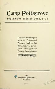 Cover of: Camp Pottsgrove, September 18th to 26th, 1777. by Benjamin Bertolet