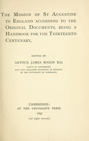 Cover of: The mission of St. Augustine to England according to the original documents: being a handbook for the thirteenth centenary