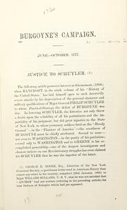 Cover of: Burgoyne's Campaign, June-October, 1777: justice to Schuyler.