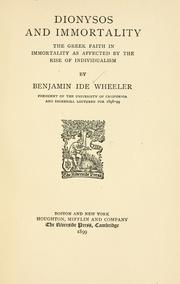 Cover of: Dionysos and immortality by Benjamin Ide Wheeler