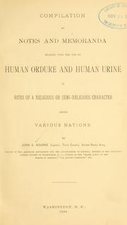Cover of: Compilation of notes and memoranda bearing upon the use of human ordure and human urine in rites of a religious or semi-religious character among various nations.