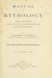 Cover of: Manual of mythology: Greek and Roman, Norse, and Old German, Hindoo and Egyptian mythology
