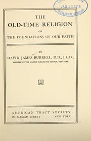 Cover of: The old-time religion: or the foundations of our faith