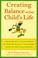 Cover of: Creating Balance in Your Child's Life
