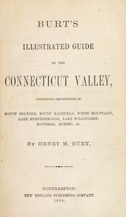 Burt's illustrated guide of the Connecticut valley by Henry M. Burt