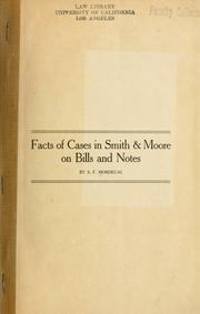 Cover of: Facts of cases in Smith & Moore on Bills and notes.