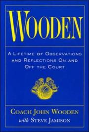 Cover of: Wooden: a lifetime of observations and reflections on and off the court