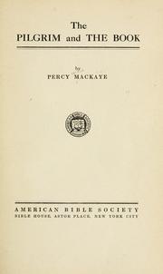 The Pilgrim and the Book by Percy MacKaye