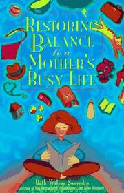 Cover of: Restoring balance to a mother's busy life