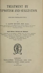 Cover of: Treatment by hypnotism and suggestion: or Psycho-therapeutics