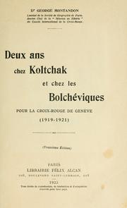 Cover of: Deux ans chez Koltchak et chez les Bolchéviques pour la Croix-rouge de Genève (1919-1921) by Montandon, George