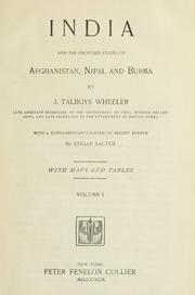 Cover of: India and the frontier states of Afghanistan, Nipal and Burma by James Talboys Wheeler