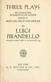 Cover of: Three plays by Luigi Pirandello