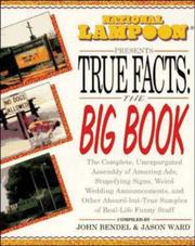 Cover of: National lampoon presents true facts: the big book