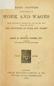 Cover of: Eight chapters on the history of work and wages: being a reprint of chapters viii, xii, xiv, xv, xvii, xviii, xix, of "Six centuries of work and wages".