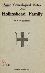 Cover of: Some genealogical notes of the Hollinshead family
