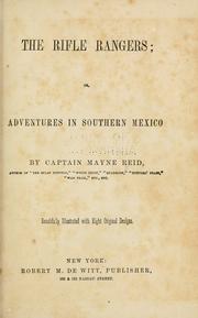 Cover of: The rifle rangers: or adventures in South Mexico