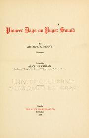 Cover of: Pioneer days on Puget Sound by Arthur Armstrong Denny