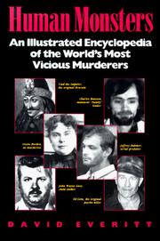 Cover of: Human monsters: an illustrated encyclopedia of the world's most vicious murderers