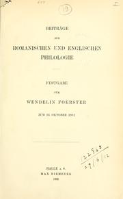 Cover of: Beiträge zur romanischen und englischen Philologie.  Festgabe für Wendelin Foerster, zum 26. Oktober 1901.