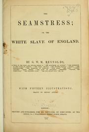 Cover of: The seamstress: or, The white slave of England