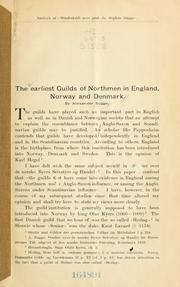 Cover of: The earliest guilds of Northmen in England, Norway and Denmark.