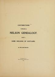 Cover of: Contributions towards a Nelson genealogy ...