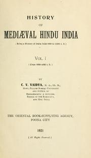 Cover of: History of mediæval Hindu India: (being a history of India from 600 to 1200 A.D.) ...