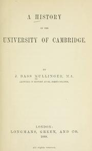 Cover of: A history of the University of Cambridge. by J. Bass Mullinger