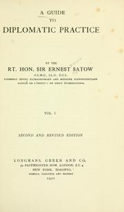 Cover of: A guide to diplomatic practice by Satow, Ernest Mason Sir