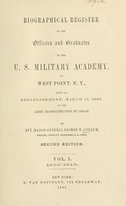 Cover of: Biographical register of the officers and graduates of the U. S. Military academy, from 1802 to 1867. by George W. Cullum