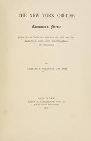 Cover of: New York obelisk, Cleopartra's needle.: With a preliminary sketch of the history, erection, uses, and signification of obelisks.