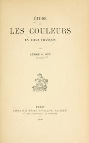 Cover of: Étude sur les couleurs en vieux français by André G Ott