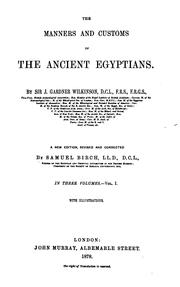 Cover of: The manners and customs of the ancient Egyptians.