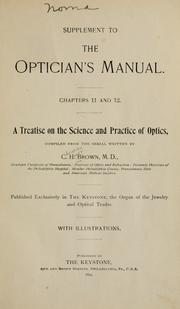 Cover of: Supplement to The optician's manual, chapters 11 and 12: a treatise on the science and practice of optics