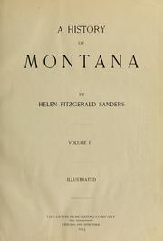 Cover of: A history of Montana by Helen Fitzgerald Sanders