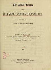 Cover of: The royal lineage of our noble and gentle families. by Joseph Foster