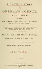 Pioneer history of Orleans County, New York by Arad Thomas