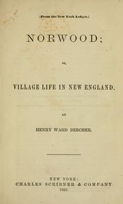 Cover of: Norwood, or, Village life in New England by Henry Ward Beecher