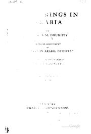 Arabia Deserta by Charles Montagu Doughty, T. E. Lawrence, Edward Garnett, Barnaby Rogerson, (LOWELL, Robert) DOUGHTY, C.M.