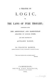 A treatise on logic by Francis Bowen
