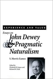 Experience and value : essays on John Dewey and pragmatic naturalism