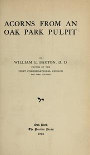 Cover of: Acorns from an Oak Park pulpit by William Eleazar Barton