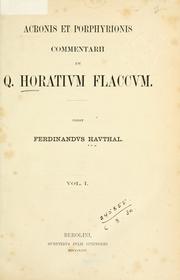 Cover of: Acronis et Porphyrionis Commentarii in Q. Horatium Flaccum.