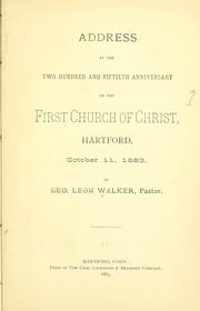 Cover of: Address at the two hundred and fiftieth anniversary of the First church of Christ, Hartford, October 11, 1883